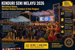 Kenduri Seni Melayu 2026 Meriahkan Batam, Satukan Budaya Serumpun di Asia Tenggara
